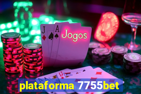 plataforma 7755bet